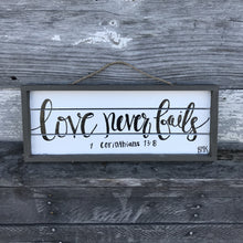 Load image into Gallery viewer, Love Never Fails - 1 Corinthians 13:8, 6x16 Wood Sign
