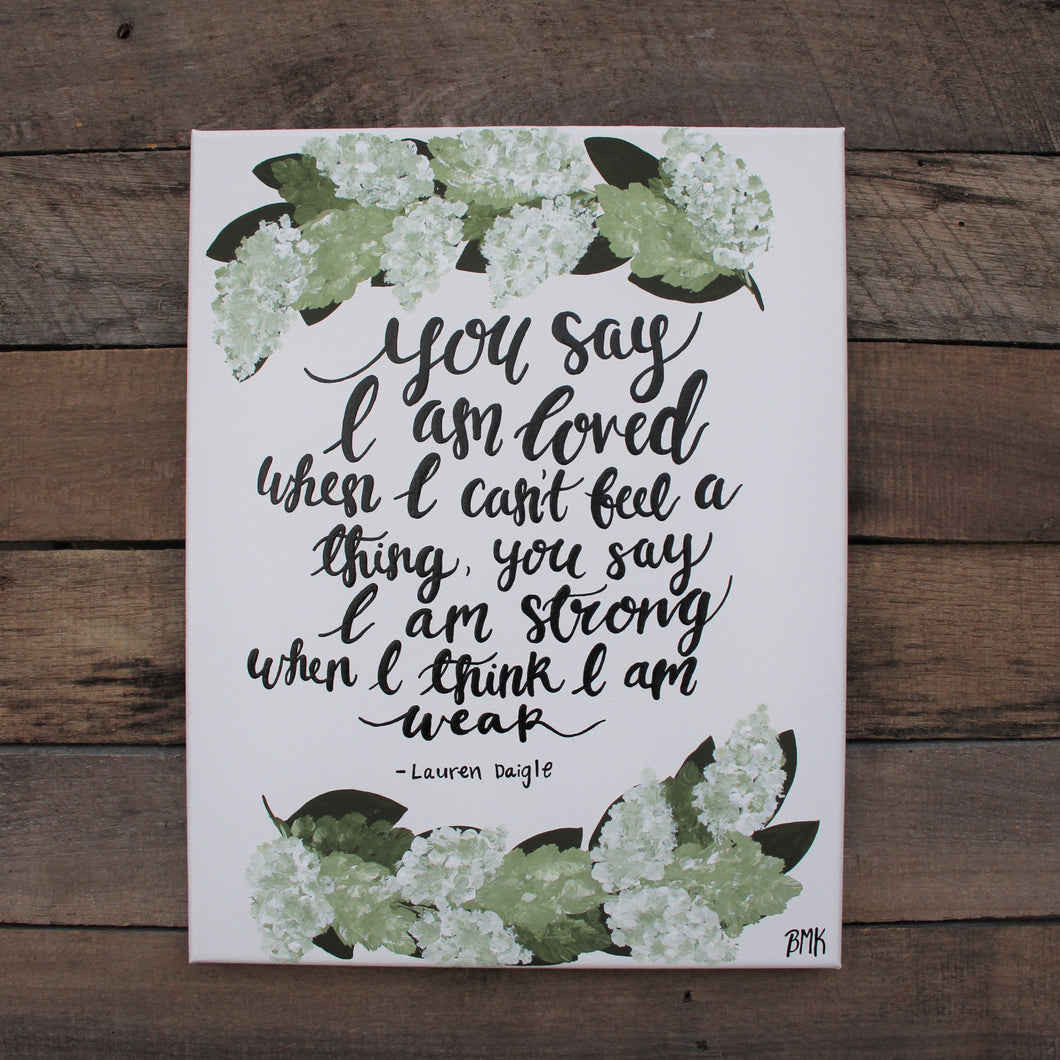 You Say - Lauren Daigle Lyrics, 11x14 Canvas