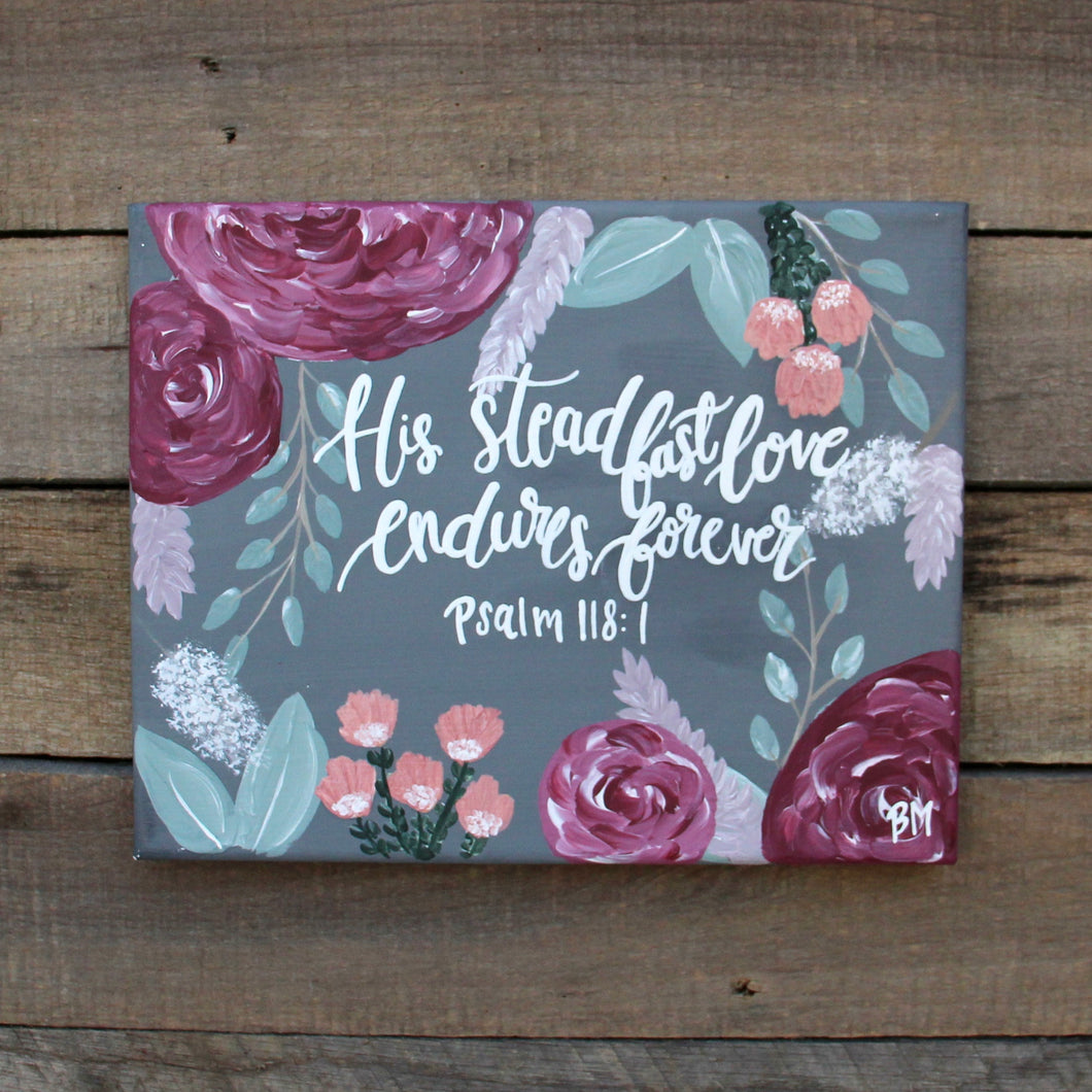 Steadfast Love - Psalm 118:1, 8x10 Canvas