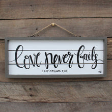 Load image into Gallery viewer, Love Never Fails - 1 Corinthians 13:8, 6x16 Wood Sign
